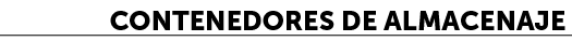 Contenedores de almacenaje﻿