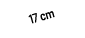 17 cm