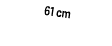 61 cm