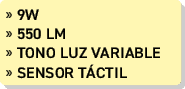 » 9W » 550 lm » Tono luz variable » SENSOR T CTIL