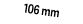 106 mm