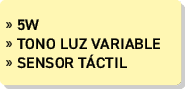 » 5W » Tono luz variable » SENSOR T CTIL