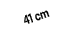 41 cm