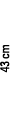 43 cm