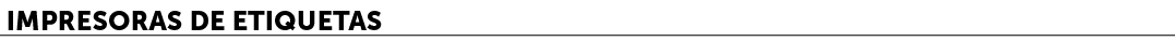 Impresoras de etiquetas﻿