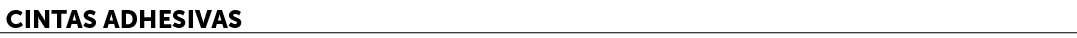 Cintas adhesivas﻿