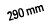 290 mm