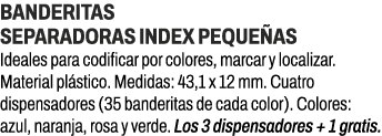 Banderitas separadoras Index peque as﻿ ﻿Ideales para codificar por colores, marcar y localizar. Material pl stico. M...
