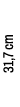31,7 cm