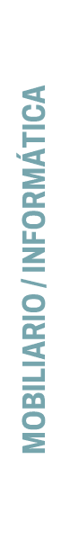 MOBILIARIO / INFORM TICA