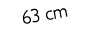 63 cm