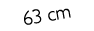 63 cm
