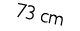 73 cm