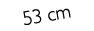 53 cm