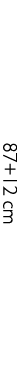 87+12 cm