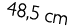 48,5 cm