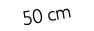 50 cm