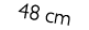 48 cm