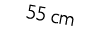 55 cm