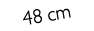 48 cm