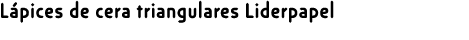 L pices de cera triangulares Liderpapel﻿ 