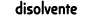 disolvente