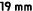 19 mm