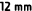12 mm