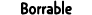 Borrable